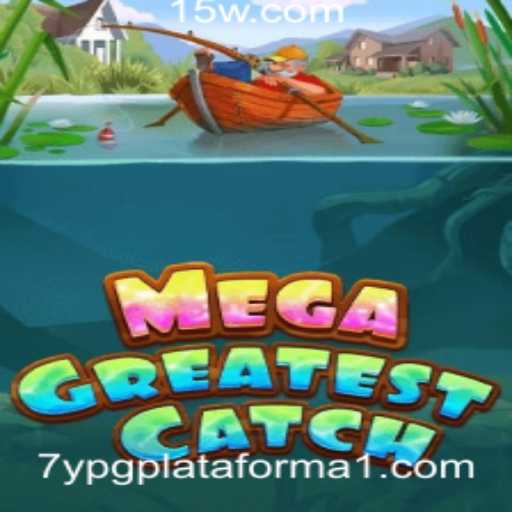 MegaGreatestCatch: Uma Aventura Inovadora em 7ypg com Plataforma