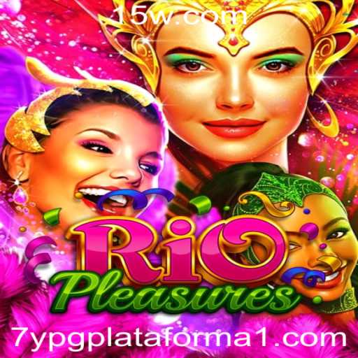 RioPleasures: Descubra o Fascinante Mundo do Novo Jogo Sensação